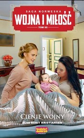 Wojna i miłość t.55 Cienie wojny