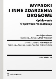 Wypadki i inne zdarzenia drogowe. Opiniowanie w sprawach rekonstrukcji (pdf)