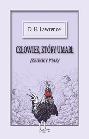 Człowiek, który umarł /Zbiegły ptak/