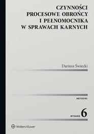 Czynności procesowe obrońcy i pełnomocnika w sprawach karnych (pdf)