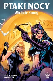 Ptaki Nocy Wielkie łowy Tom 2