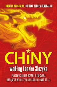 Chiny według Leszka Ślazyka