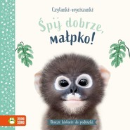Czytanki-wyciszanki Śpij dobrze małpko