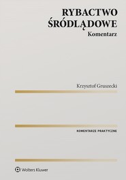 Rybactwo śródlądowe. Komentarz (pdf)