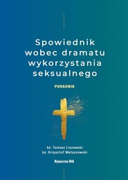 Spowiednik wobec dramatu wykorzystania seksualnego Poradnik