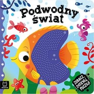 Zobacz dotknij poczuj! Podwodny świat Książeczka sensoryczna