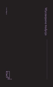 Wyczerpana tradycja Szkice o literaturze XIX