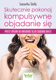 Skutecznie pokonaj kompulsywne objadanie się - PDF