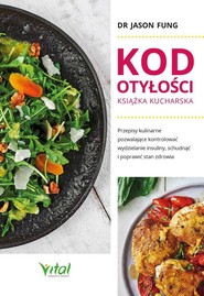 Kod otyłości - książka kucharska dla zdrowia