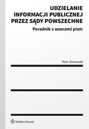 Udzielanie informacji publicznej przez sądy powszechne. Poradnik z wzorami pism (pdf)