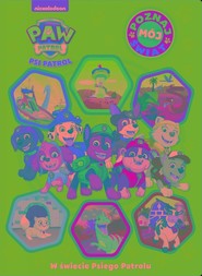 Psi Patrol Poznaj mój świat W świecie Psiego Patrolu