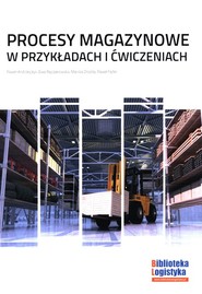Procesy magazynowe w przykładach i ćwiczeniach