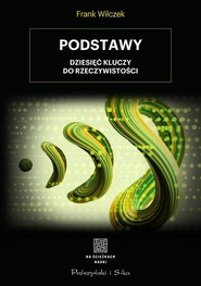Podstawy Dziesięć kluczy do rzeczywistości