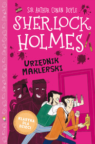 Klasyka dla dzieci. Sherlock Holmes. Urzędnik maklerski