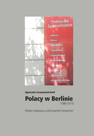 Polacy w Berlinie (1980-2015)