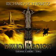 Drugi Legion. Tajemnica Askiru. Tom 2