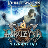 Drużyna. Tom 6. Nieznany ląd