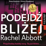 Podejdź bliżej