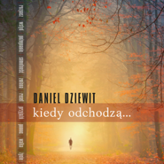 Kiedy odchodzą
