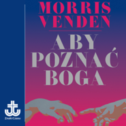 Aby poznać Boga