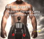 Techniki obrony ceny. 6 skutecznych narzędzi