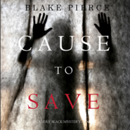 Cause to Save (An Avery Black Mystery - Book 5)