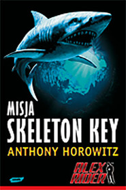 Alex Rider. Misja Skeleton Key