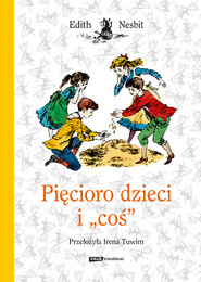 Pięcioro dzieci i coś