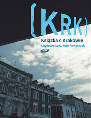KRK. Książka o Krakowie