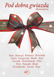 Pod dobrą gwiazdą. Opowiadania