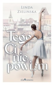 Tego Ci nie powiem / Dlaczemu
