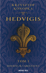 Hedvigis tom I Dziedziczka królestwa