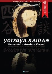 Yotsuya Kaidan. Opowieść o duchu z Yotsui