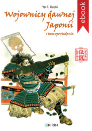 Wojownicy dawnej Japonii i inne opowiadania