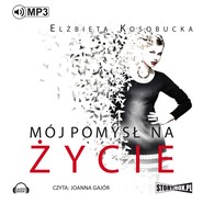 Mój pomysł na życie