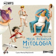 Moja pierwsza mitologia. Księga I