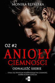 Anioły ciemności Odnaleźć siebie #2