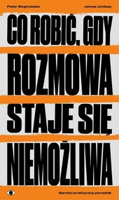 Co robić, gdy rozmowa staje się niemożliwa Bardzo praktyczny poradnik