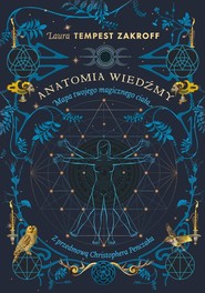 Anatomia wiedźmy Mapa twojego magicznego ciała