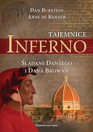 Tajemnice Inferno. Śladami Dantego i Dana Browna