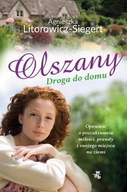 Olszany. Powrót do domu. Tom 1