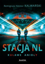 Stacja NL. Kulawe anioły