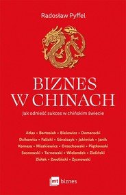 Biznes w Chinach Jak odnieść sukces w chińskim świecie