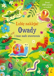 Lubię naklejać Owady i inne małe stworzenia