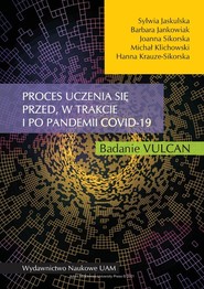 Proces uczenia się przed w trakcie i po pandemii COVID-19 Badanie VULCAN