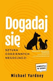 Dogadaj się Sztuka codziennych negocjacji