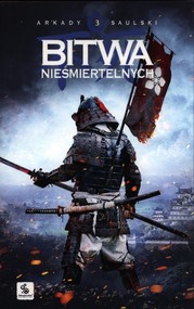 Bitwa Nieśmiertelnych Zapiski stali Tom 3