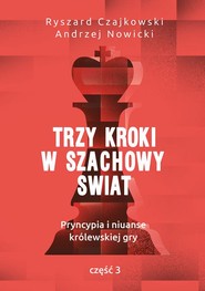 Trzy kroki w szachowy świat
