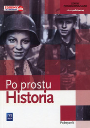 Historia Po prostu Podręcznik Zakres podstawowy Szkoła ponadgimnazjalna