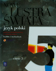 Nowe Lustra świata 5 Podręcznik Zakres podstawowy i rozszerzony Liceum i technikum